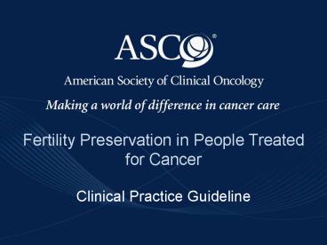 Fertility Preservation in People Treated for Cancer