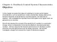 In this chapter we extend the ideas of modeling to include control system characteristics, such as sensitivity to model uncertainties, steady-state errors, transient response characteristics to input test signals, and disturbance rejection. We PowerPoint PPT Presentation