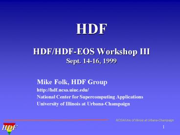 HDF HDF/HDF-EOS Workshop III Sept. 14-16, 1999