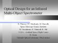 Optical Design for an Infrared Multi-Object Spectrometer PowerPoint PPT Presentation