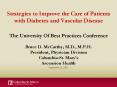 Strategies to Improve the Care of Patients with Diabetes and Vascular Disease The University Of Best Practices Conference Bruce D. McCarthy, M.D., M.P.H. President, Physician Division Columbia-St. Mary PowerPoint PPT Presentation
