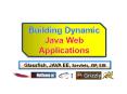 Building Dynamic Java Web Applications PowerPoint PPT Presentation