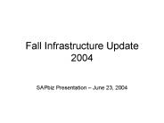 Fall Infrastructure Update 2004