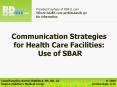 Communication Strategies for Health Care Facilities: Use of SBAR PowerPoint PPT Presentation