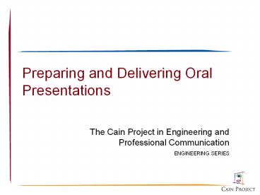 Preparing and Delivering Oral Presentations