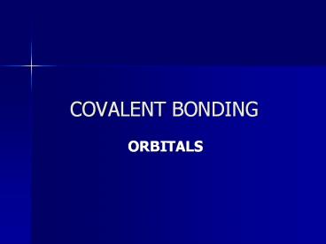 COVALENT BONDING