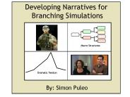 Developing Narratives for Branching Simulations