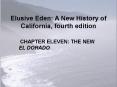 Elusive Eden: A New History of California, fourth edition