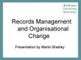 Records Management and Organisational Change PowerPoint PPT Presentation