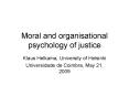Moral and organisational psychology of justice PowerPoint PPT Presentation