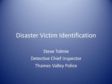 Disaster Victim Identification