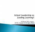 School Leadership as Leading Learning? PowerPoint PPT Presentation