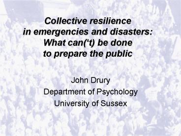 Collective resilience in emergencies and disasters: What can(