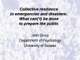 Collective resilience in emergencies and disasters: What can( PowerPoint PPT Presentation