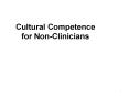 Cultural Competence for Non-Clinicians PowerPoint PPT Presentation