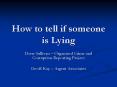 How to tell if someone is Lying PowerPoint PPT Presentation