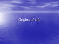 Origins of Life PowerPoint PPT Presentation