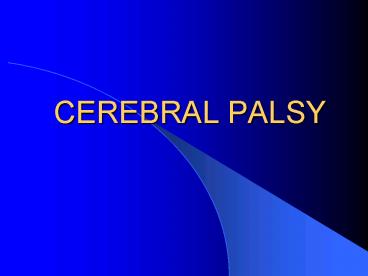 CEREBRAL PALSY