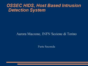 OSSEC HIDS, Host Based Intrusion Detection System