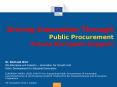 Driving Innovation Through  Public Procurement Future European Support PowerPoint PPT Presentation