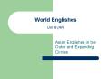 Asian Englishes in the Outer and Expanding Circles PowerPoint PPT Presentation