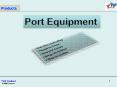 Port Equipment PowerPoint PPT Presentation