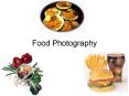 Food Photography PowerPoint PPT Presentation
