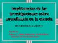 Implicancias de las investigaciones sobre autoeficacia en la escuela PowerPoint PPT Presentation