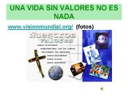 UNA VIDA SIN VALORES NO ES NADA