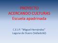 PROYECTO ACERCANDO CULTURAS Escuela apadrinada PowerPoint PPT Presentation