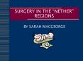 SURGERY IN THE  PowerPoint PPT Presentation