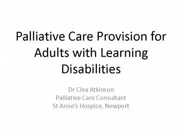 Palliative Care Provision for Adults with Learning Disabilities