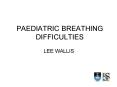 PAEDIATRIC BREATHING DIFFICULTIES PowerPoint PPT Presentation