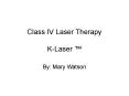 Class IV Laser Therapy K-Laser  PowerPoint PPT Presentation