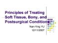 Principles of Treating Soft Tissue, Bony, and Postsurgical Conditions PowerPoint PPT Presentation