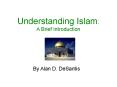 Understanding Islam: A Brief Introduction PowerPoint PPT Presentation