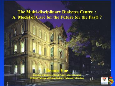 The Multi-disciplinary Diabetes Centre :        A Model of Care for the Future (or the Past) ?