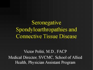 Seronegative Spondyloarthropathies and Connective Tissue Disease
