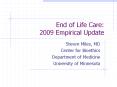 End of Life Care: 2009 Empirical Update PowerPoint PPT Presentation