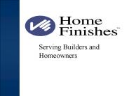 Serving Builders and Homeowners