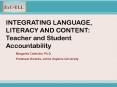 INTEGRATING LANGUAGE, LITERACY AND CONTENT: Teacher and Student Accountability PowerPoint PPT Presentation