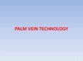 PALM VEIN TECHNOLOGY PowerPoint PPT Presentation