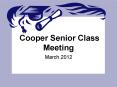 Cooper Senior Class Meeting PowerPoint PPT Presentation