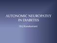 AUTONOMIC NEUROPATHY IN DIABETES PowerPoint PPT Presentation