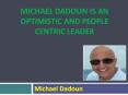 Michael Dadoun is an Optimistic and People Centric Leader PowerPoint PPT Presentation