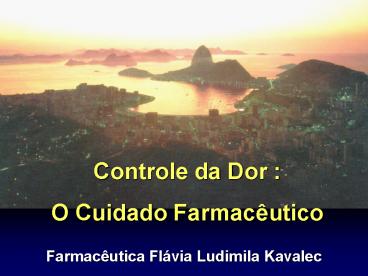 Controle da Dor : O Cuidado Farmac