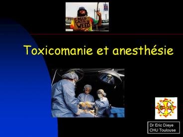 Toxicomanie et anesth