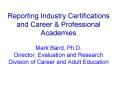 Reporting Industry Certifications and Career PowerPoint PPT Presentation