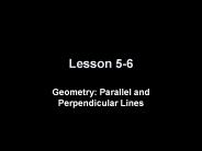 Geometry: Parallel and Perpendicular Lines