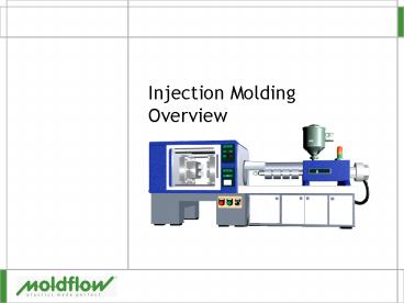 Injection Molding Overview presentation | free to view